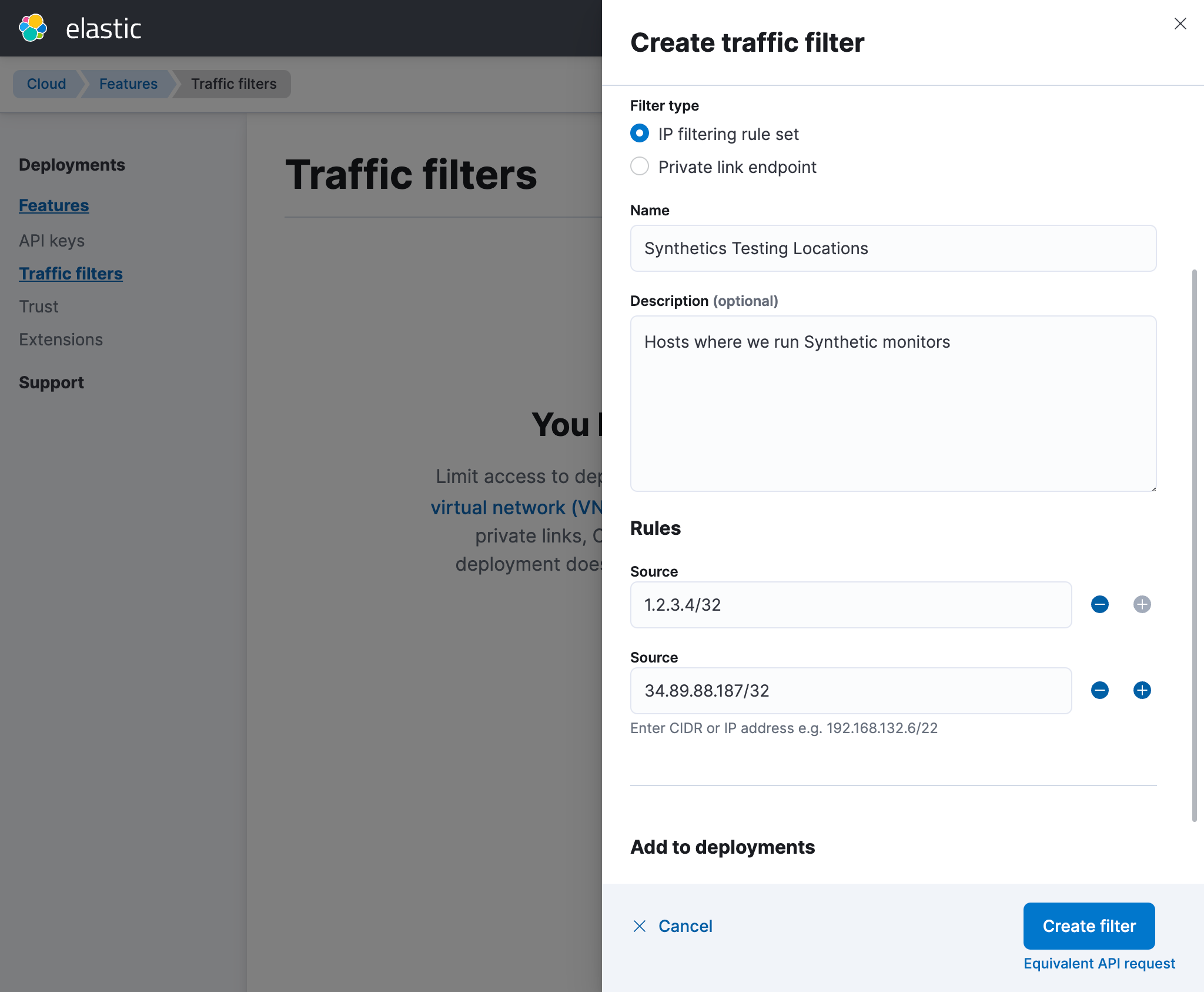 Create a traffic filter in https://www.elastic.co/guide/en/cloud/current