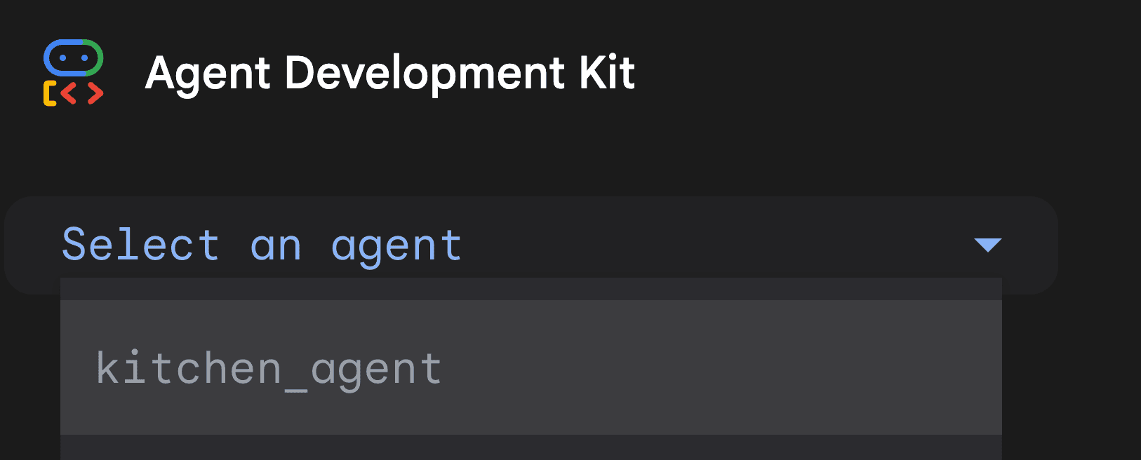 Dark-themed Agent Development Kit interface showing a dropdown labeled "Select an agent," with the option kitchen_agent visible.