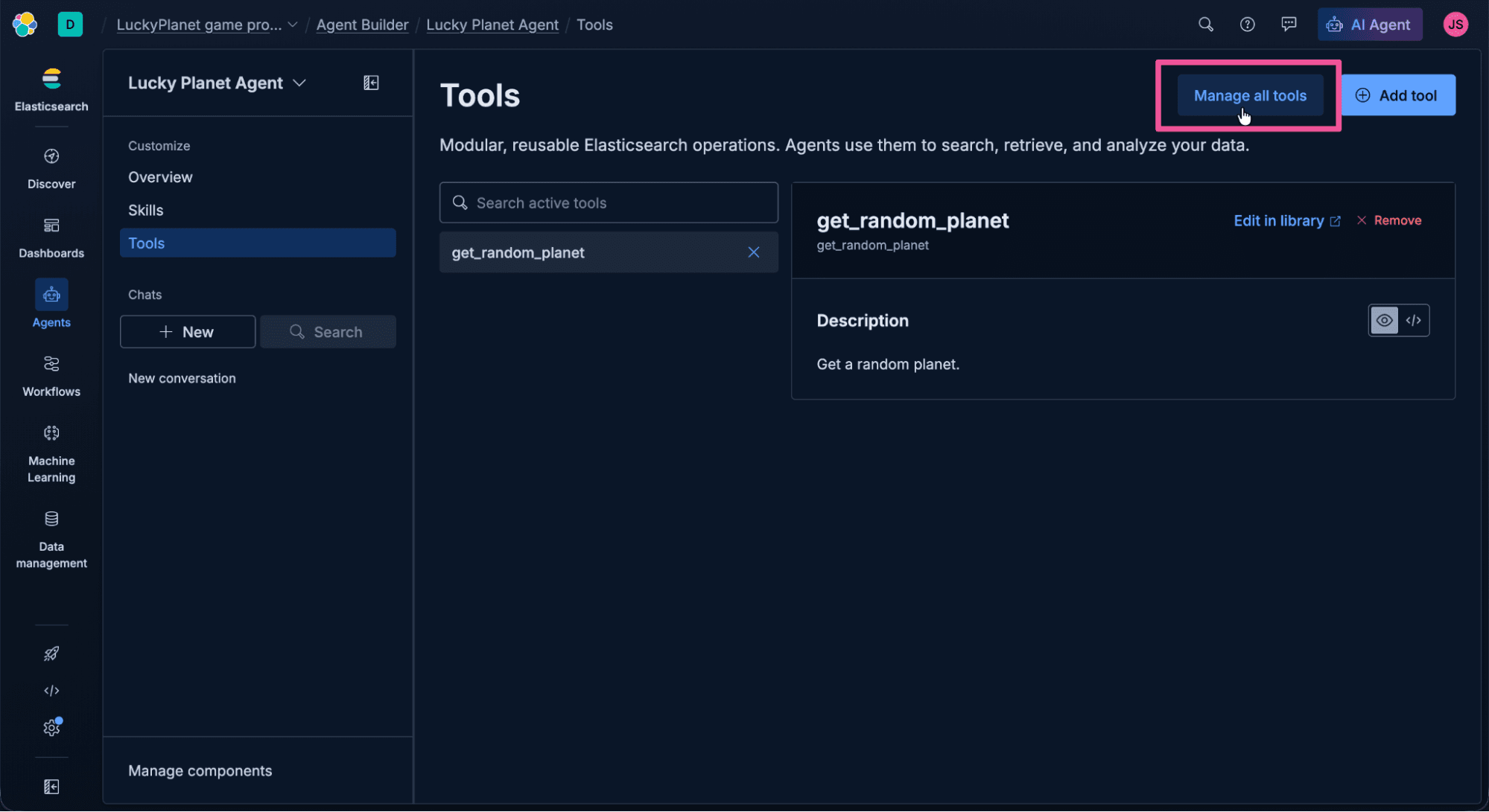 Screenshot of a dark‑themed interface showing a workspace titled "Lucky Planet Agent." The left sidebar lists sections including Customize, Overview, Skills, and Tools. The upper-right corner shows a button labeled Manage all tools, with the focus on this button. The main panel displays the heading Tools, a description about modular, reusable Elasticsearch operations, a search bar containing get_random_planet, and a box describing that tool with options to edit or remove it.