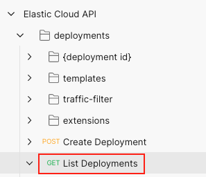 The 'List Deployments' GET request in the request collection The 'List Deployments' GET request in the request collection