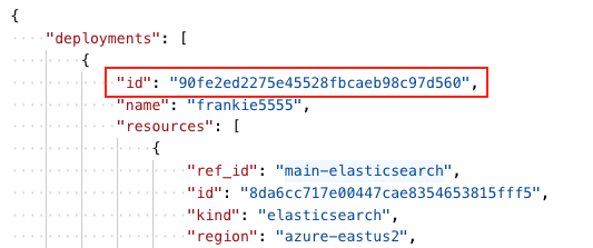 The 'id' value in the 'deployments' instance of the JSON response The 'id' value in the 'deployments' instance of the JSON response